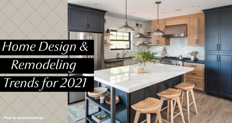 5 Inspiring Home Design and Remodeling Trends for 2021 Jacksonville, FL