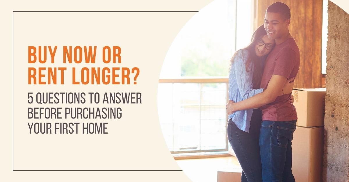 Should I Buy a Home NOW or Continue to Rent?