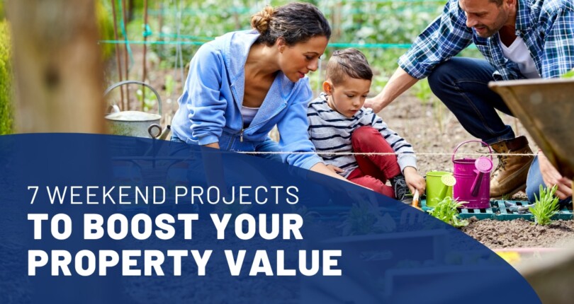 7 Weekend Projects to Boost Your Property Value